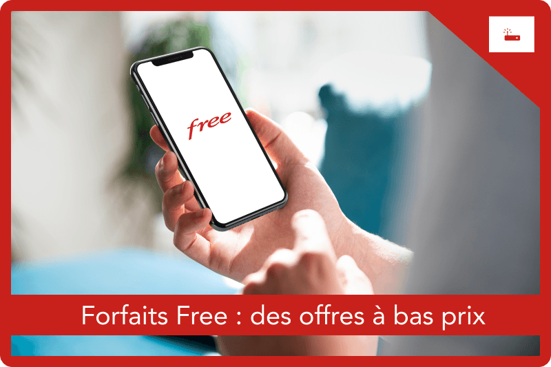 Forfaits Free : des offres à bas prix