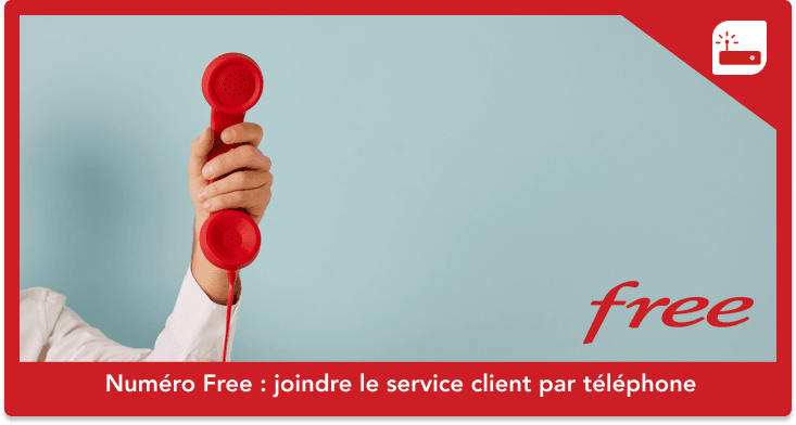 Numéro Free : joindre le service client par téléphone